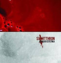 Svartthron : Kraujo Estetika